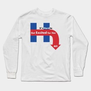 Not Excited Long Sleeve T-Shirt